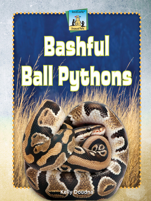 Title details for Bashful Ball Pythons by Kelly Doudna - Available